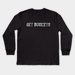 Get Buckets! HooP wear! FRONT&BACK PRINT !!! Kids Long Sleeve T-Shirt
